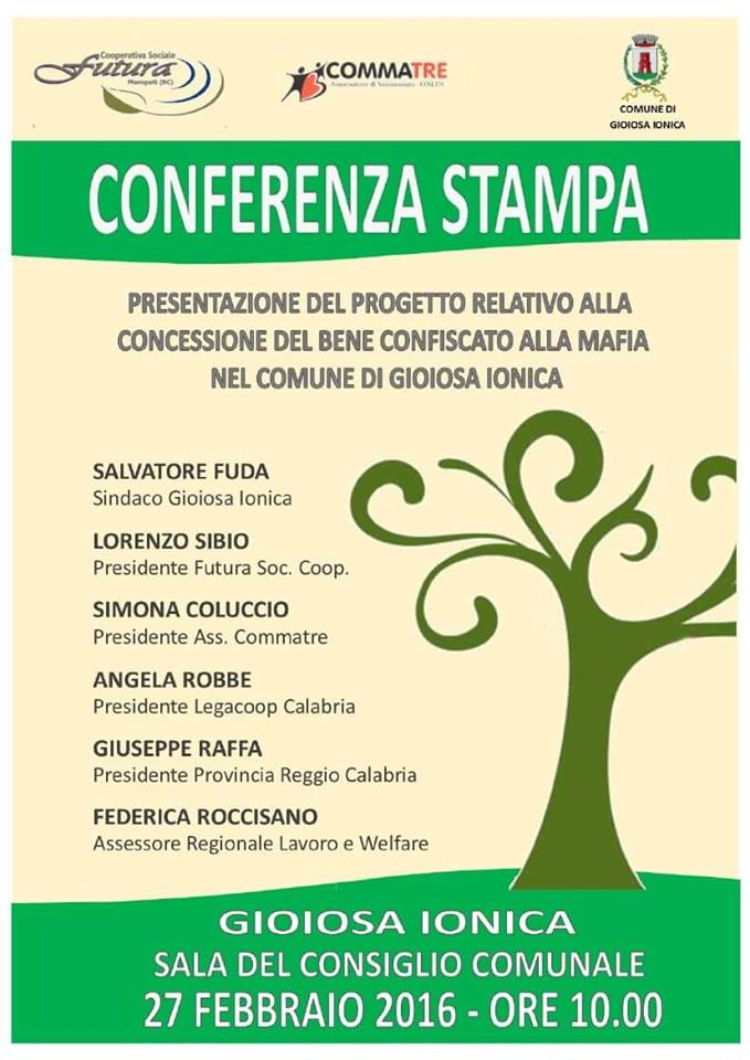 GIOIOSA JONICA: SABATO CONFERENZA STAMPA SULL'ASSEGNAZIONE DI UN BENE CONFISCATO E LA PRESENTAZIONE DEL PROGETTO DI PROMOZIONE DELLA CULTURA DELLA SOLIDARIETA' - 