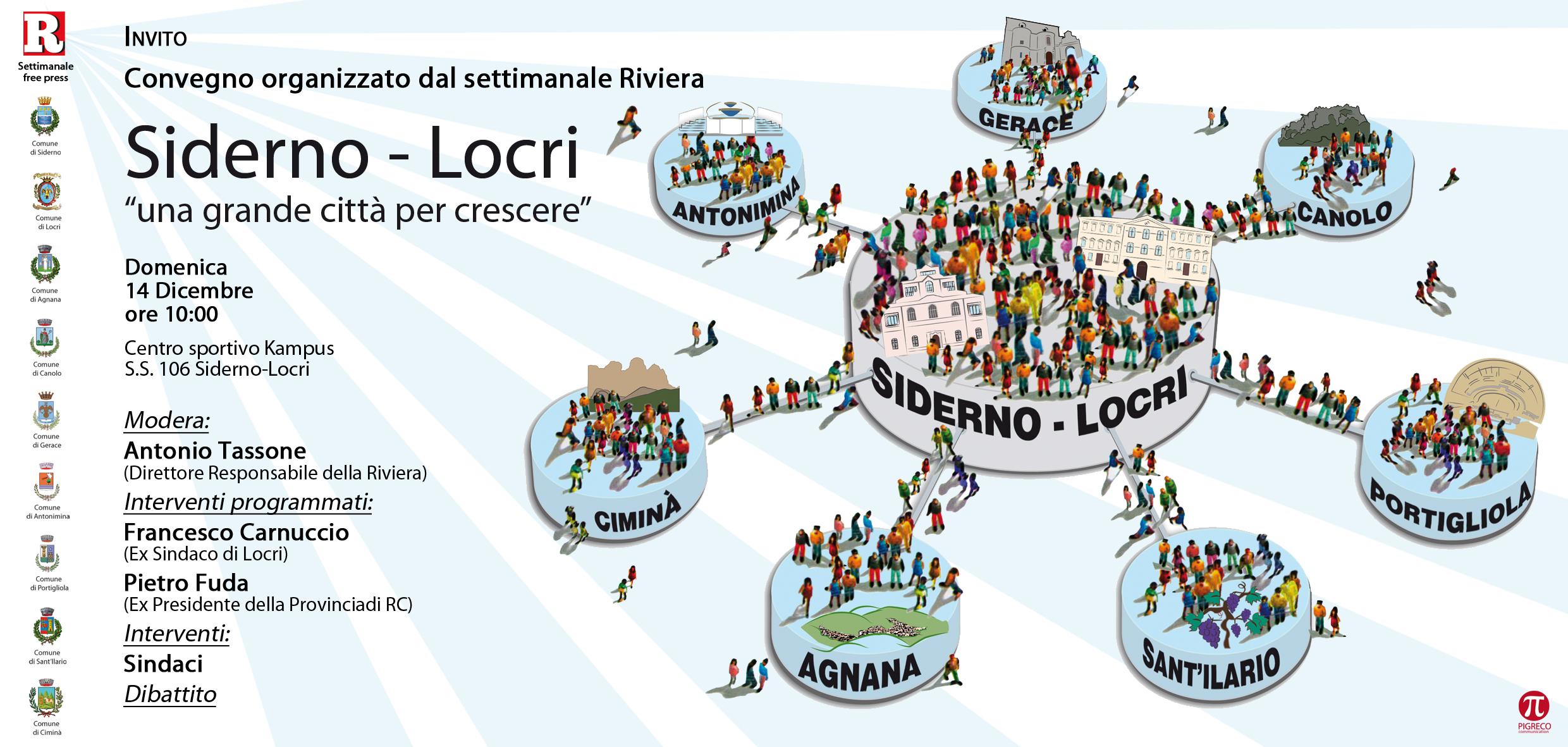 DOMENICA 14 DICEMBRE IL CONVEGNO 'SIDERNO-LOCRI, UNA GRANDE CITTA' PER CRESCERE' - 