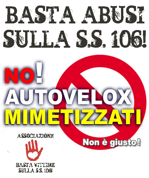 Basta Autovelox per fare cassa sulla strada Statale 106 jonica calabrese ai danni del cittadino - 