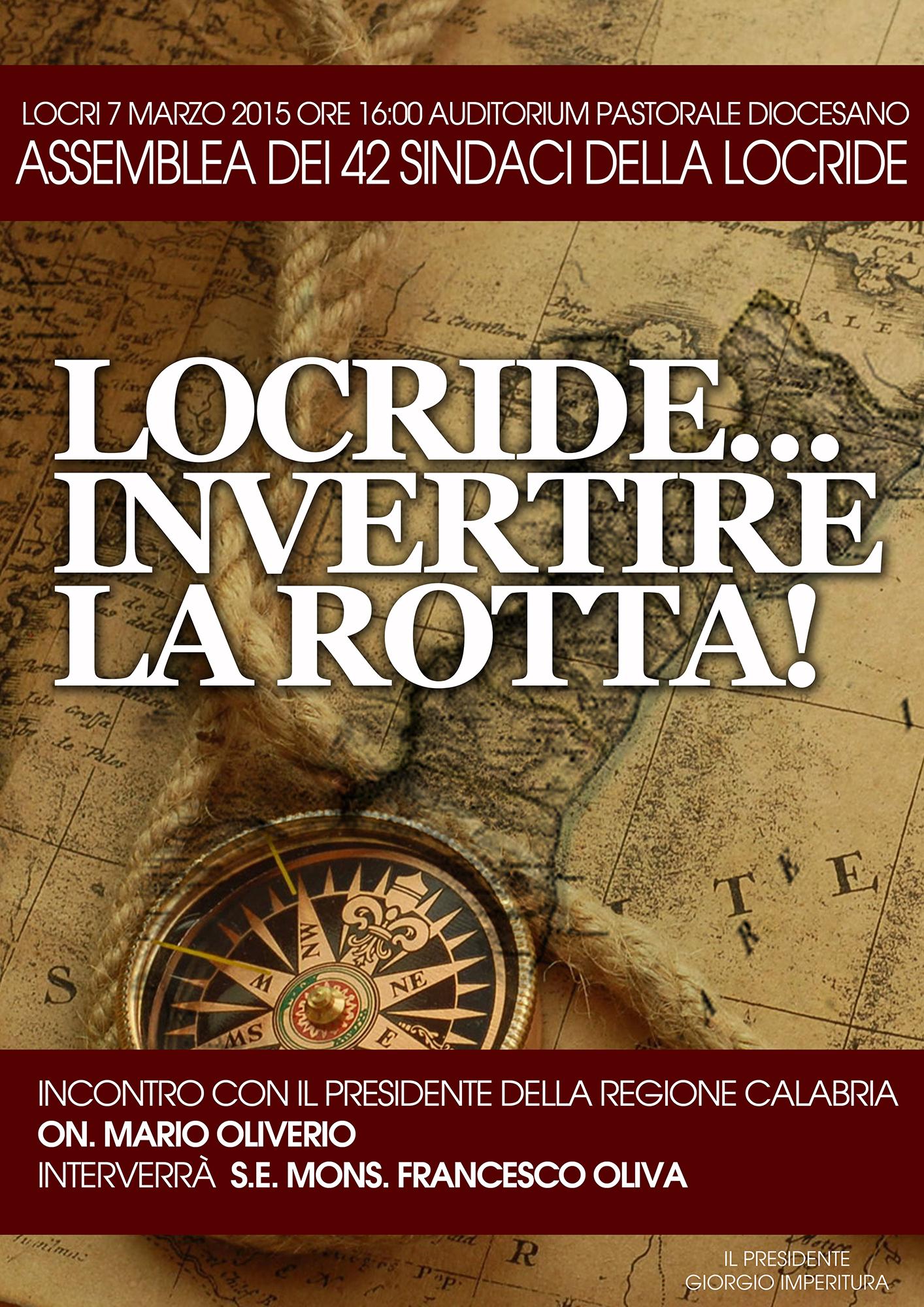 SABATO L'ASSEMBLEA DEI SINDACI DELLA LOCRIDE PER 'INVERTIRE LA ROTTA', PRESENTI OLIVERIO E MONS. OLIVA - 