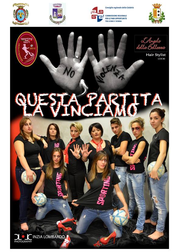 LO SPORTING LOCRI SARA PRESENTE A ROMA CON LA MOSTRA FOTOGRAFICA DI CINZIA LOMBARDO 'QUESTA PARTITA LA VINCIAMO' DURANTE LA 1ª PARTITA DEL CUORE DI CALCIO FEMMINILE - 