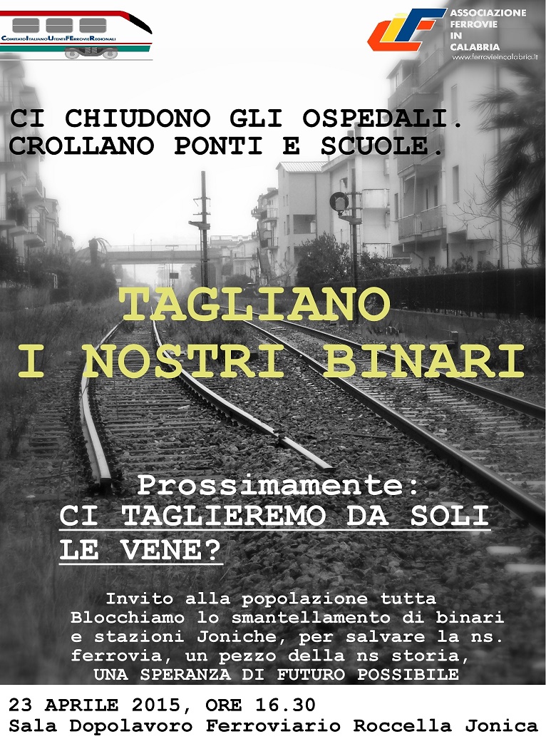 FERROVIA  JONICA: a Roccella J. il prof. Gattuso ed i movimenti pro-ferrovia  colpiscono ancora. - 