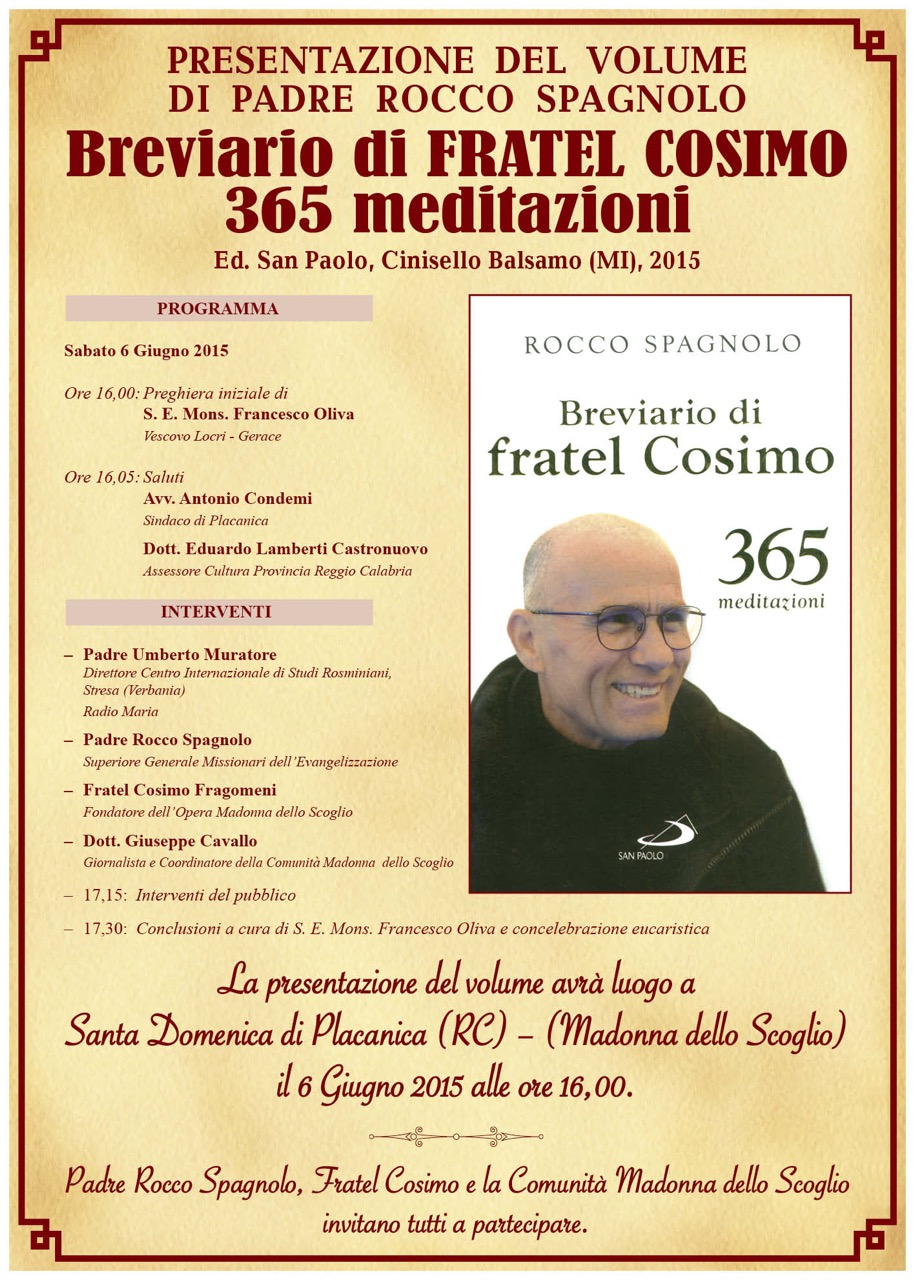 SANTA DOMENICA DI PLACANICA: IL 6 GIUGNO LA PRESENTAZIONE DEL "BREVARIO DI FRATEL COSIMO' - 